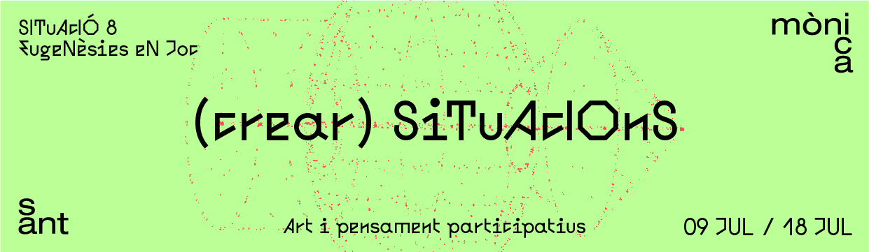 (crear) Situacions: art i pensament participatius